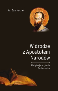 W drodze z Apostołem Narodów. Lectio divina ze św. Pawłem