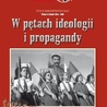 „W pętach ideologii i propagandy”