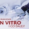 In vitro i co dalej