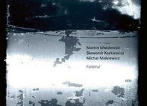 Marcin Wasilewski Trio, Faithful, ECM 2011