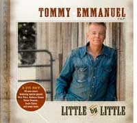Tommy Emmanuel, Little By Little, Sony 2011