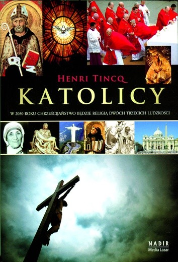Henri Tincq, „Katolicy”