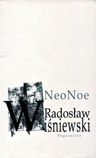 Radosław Wiśniewski, „NeoNoe”