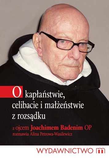 O kapłaństwie, celibacie i małżeństwie z rozsądku Wydawnictwo m Kraków 2000 s. 178 * ... żywot wieczny. Amen Rafael Kraków 2009 s. 128