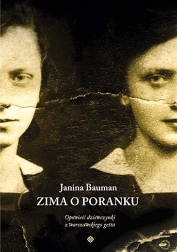 Janina Bauman, Zima o poranku, Znak, Kraków 2009 s.268