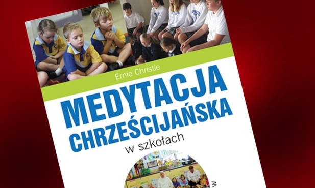 "Medytacja chrześcijańska" - czy chrześcijańska?