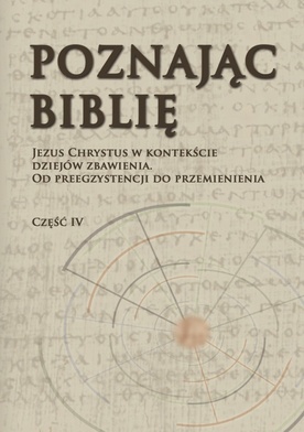 Poznając Biblię. Część IV