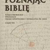 Poznając Biblię. Część VII