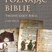 Trudne karty Biblii. Część I 