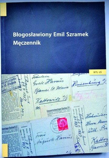 Ks. prof. Jerzy Myszor, Błogosławiony Emil Szramek. Męczennik, Wydawnictwo Emmanuel, Katowice 2013, s. 214 