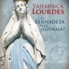 Tajemnica Lourdes