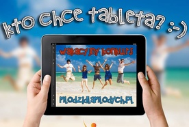 Chcesz tablet? 