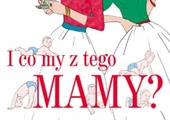 I co my z tego MAMY? 