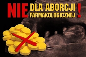 NIE dla aborcji farmakologicznej!