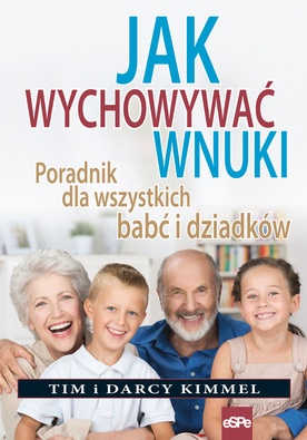 Jak wychować wnuki?