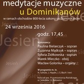 Jesienne medytacje muzyczne u dominikanów, Katowice, 24 września