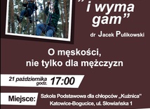 Jacek Pulikowski o męskości, Katowice, 21 października 