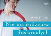 Nie ma rodziców doskonałych 