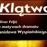 Radni PiS ocenili, że "Klątwa" to "pseudospektakl i happening", na które miasto nie powinno wydawać pieniędzy.