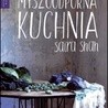 Saira Shah
Myszodporna kuchnia
Drzewo Babel
Warszawa 2016
ss. 344