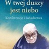ks. Dolindo Ruotolo
W twej duszy jest niebo
Esprit
Kraków 2018
ss. 256