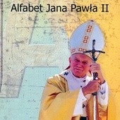 Wojciech Wojtyła, Alfabet Jana Pawła II, Radom 2018.