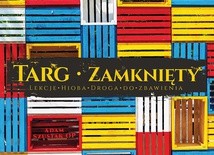Adam Szustak OP "Targ zamknięty". Wyd. RTCK, 3 CD, 2018 r.