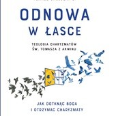 Tomasz Gałuszka OP
Odnowa w łasce
Esprit 
Kraków 2018
ss. 272