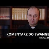 Komentarz do Ewangelii [4.11.2018]