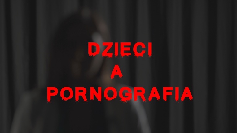 Dzieci a pornografia