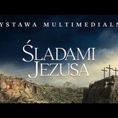 Śladami Jezusa | zapowiedź wystawy