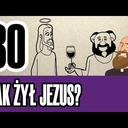 3MC – Trzyminutowy Katechizm - 30. Jak żył Jezus?