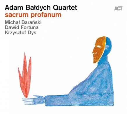 Adam Bałdych Quartet "Sacrum Profanum". ACT Music 2019