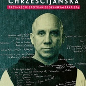Thomas Merton "Mistyka chrześcijańska". W drodze, Poznań 2019ss. 318