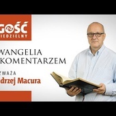Ewangelia z komentarzem. Słowa nawjażniejsze rozważa Andrzej Macura