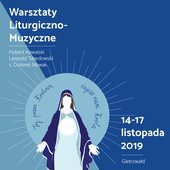 Gietrzwałdzkie warsztaty liturgiczno-muzyczne 