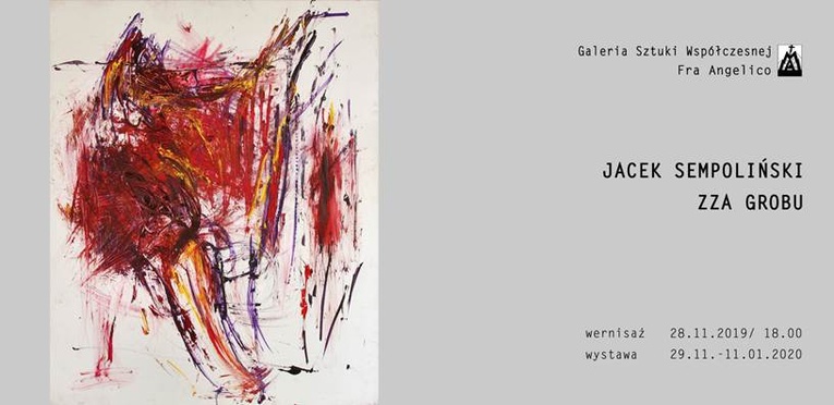 Wystawa "Jacek Sempoliński. Zza grobu", Katowice, do 11 stycznia