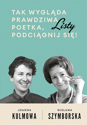 Joanna Kulmowa,
Wisława Szymborska 
Tak wygląda
prawdziwa poetka, podciągnij się 
Znak
Kraków 2019
ss. 384