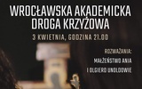 Zapraszamy na transmisję Akademickiej Drogi Krzyżowej