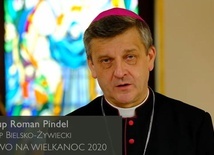Słowo biskupa Romana Pindla na Wielkanoc 2020