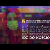 IDŹ DO KOŚCIOŁA | KSM Diecezji Zielonogórsko-Gorzowskiej