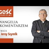 Ewangelia z komentarzem. Mam prawo prosić jak Jezus