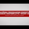 #ŁączyNasWesterplatte | Poznaj założenia programowe dla inwestycji Muzeum Westerplatte i Wojny 1939