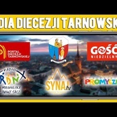 Media Diecezji Tarnowskiej.