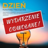 Uwaga! Dzień Katechety i Nauczyciela odwołany