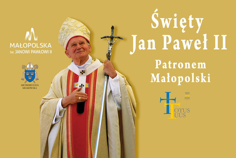 Św. Jan Paweł II patronem Małopolski