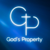 GOD'S PROPERTY - Kiedy Nadszedł Czas