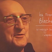 Filmowe świadectwo o ks. Blachnickim i jego dziele może złożyć każdy.