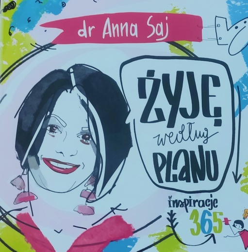 Dr Anna Saj i jej inspiracje na czas pokuty