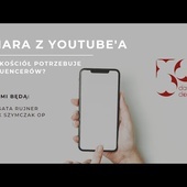 Wiara z Youtube'a. Czy Kościół potrzebuje influencerów?